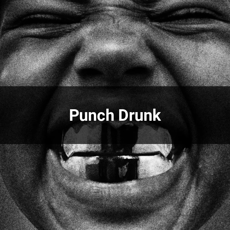 Punch Drunk