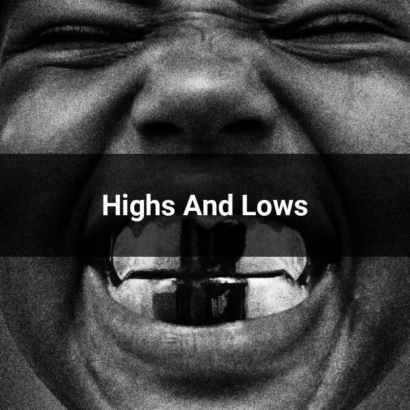Highs And Lows