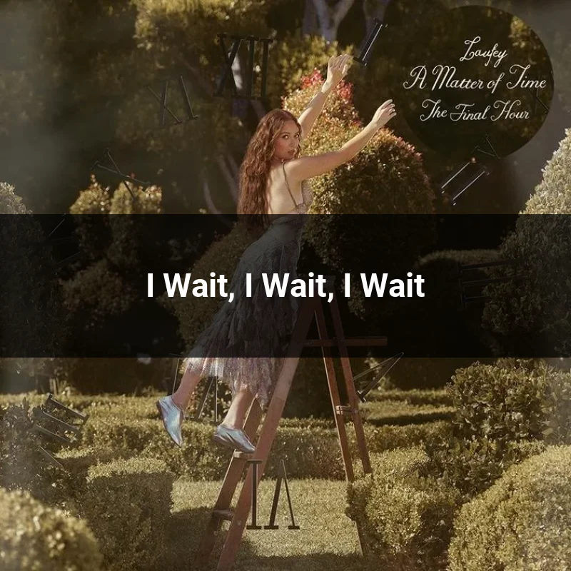 I Wait, I Wait, I Wait cover