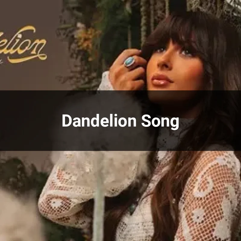 Dandelion Song