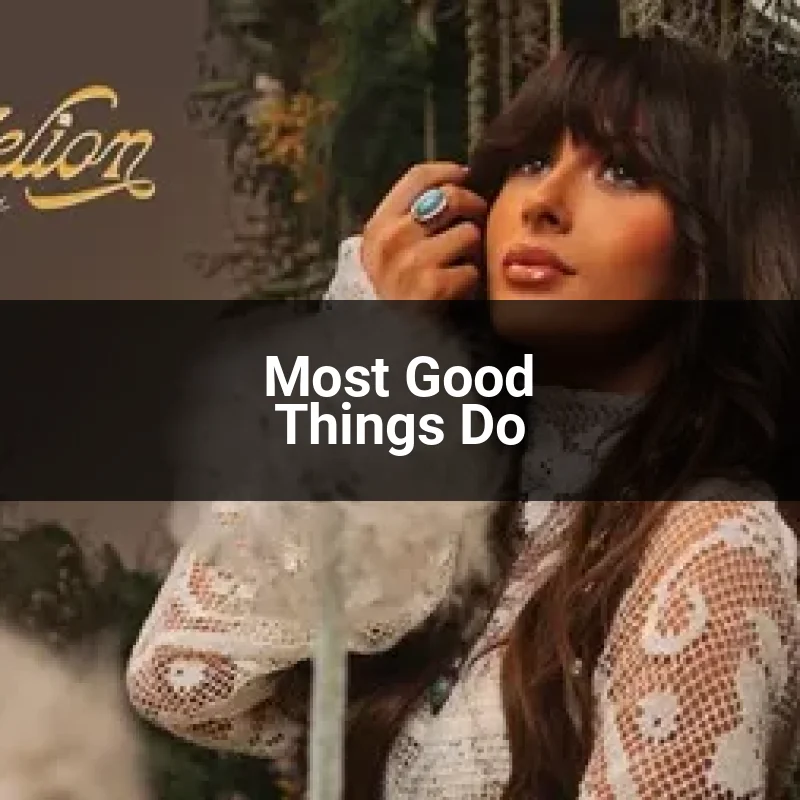 Most Good Things Do
