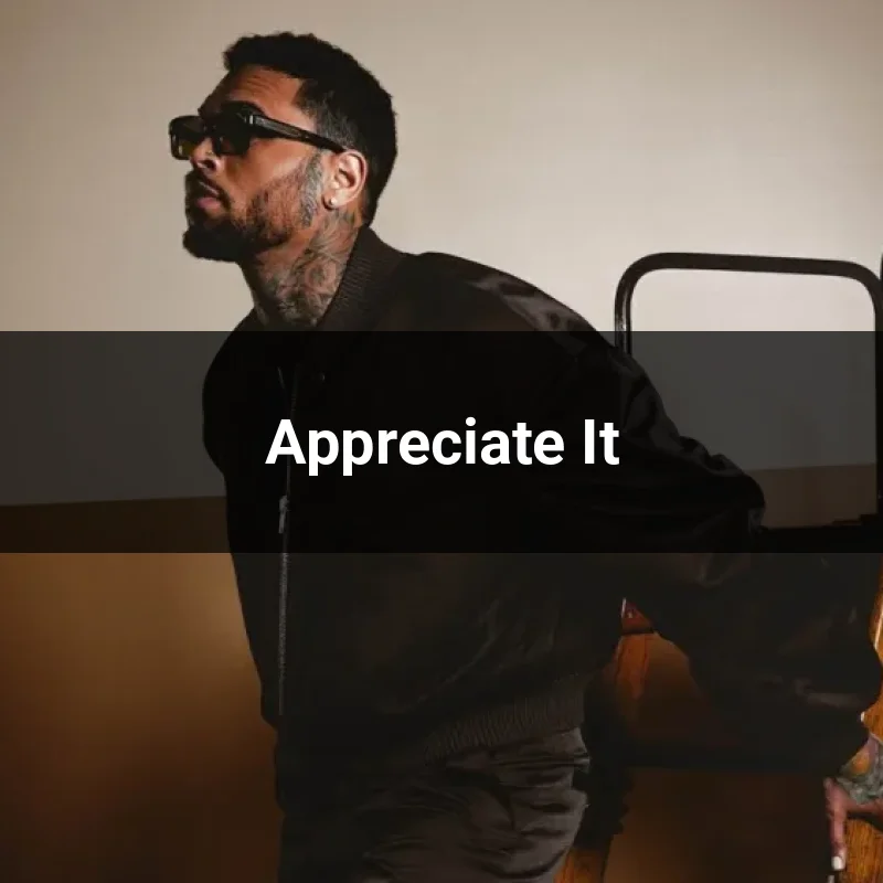 Appreciate It