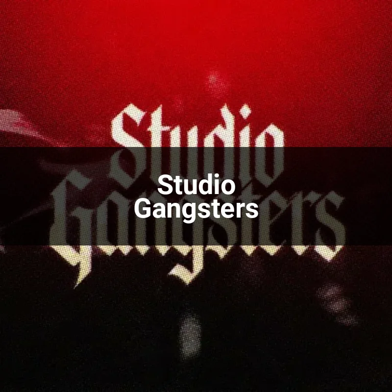 Studio Gangsters