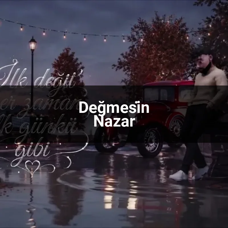 Değmesi̇n Nazar