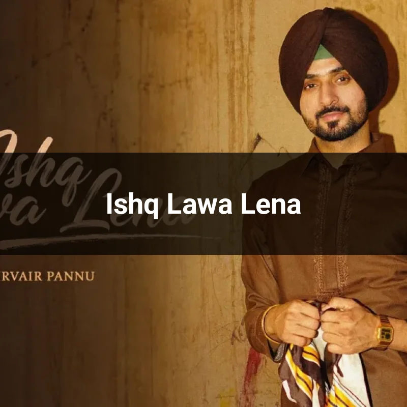 Ishq Lawa Lena