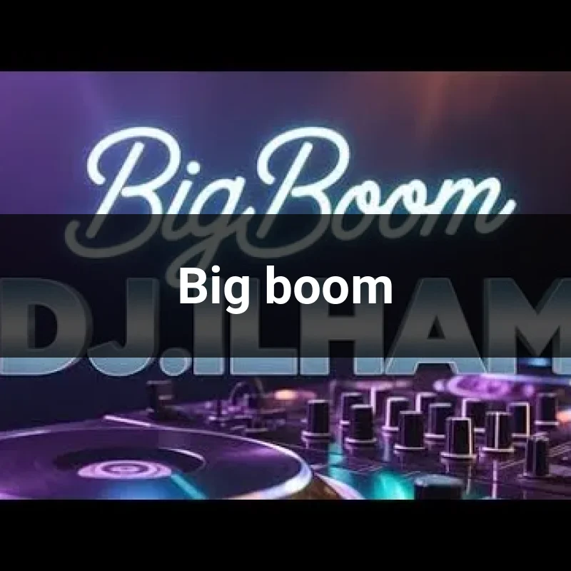 Big boom