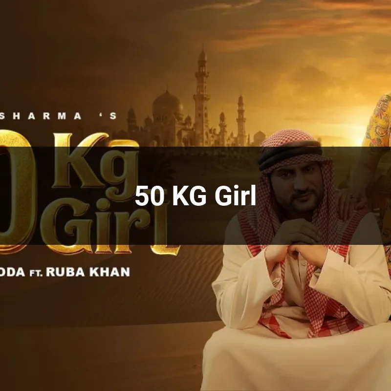 50 KG Girl