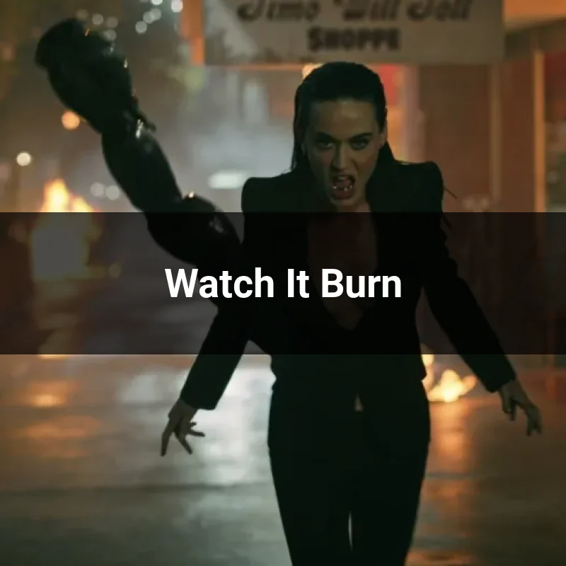 Watch It Burn