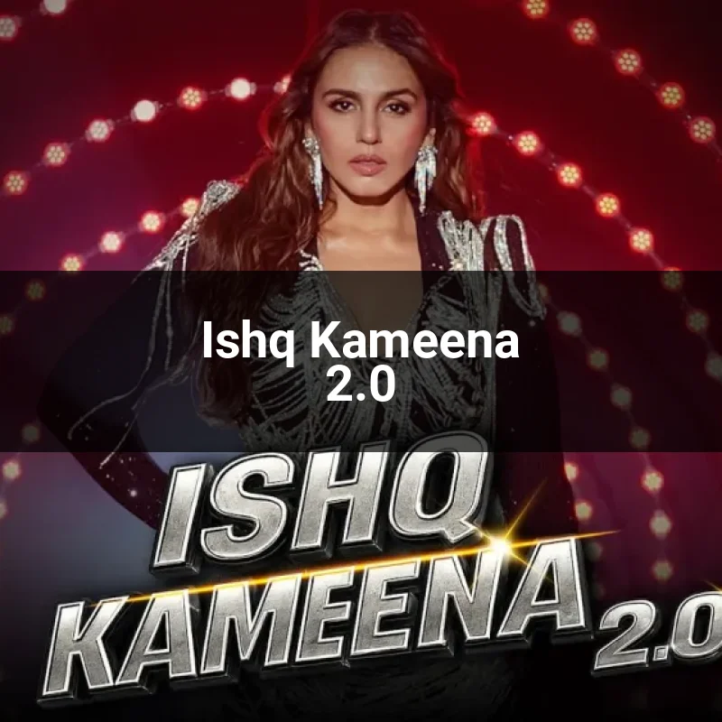Ishq Kameena 2.0