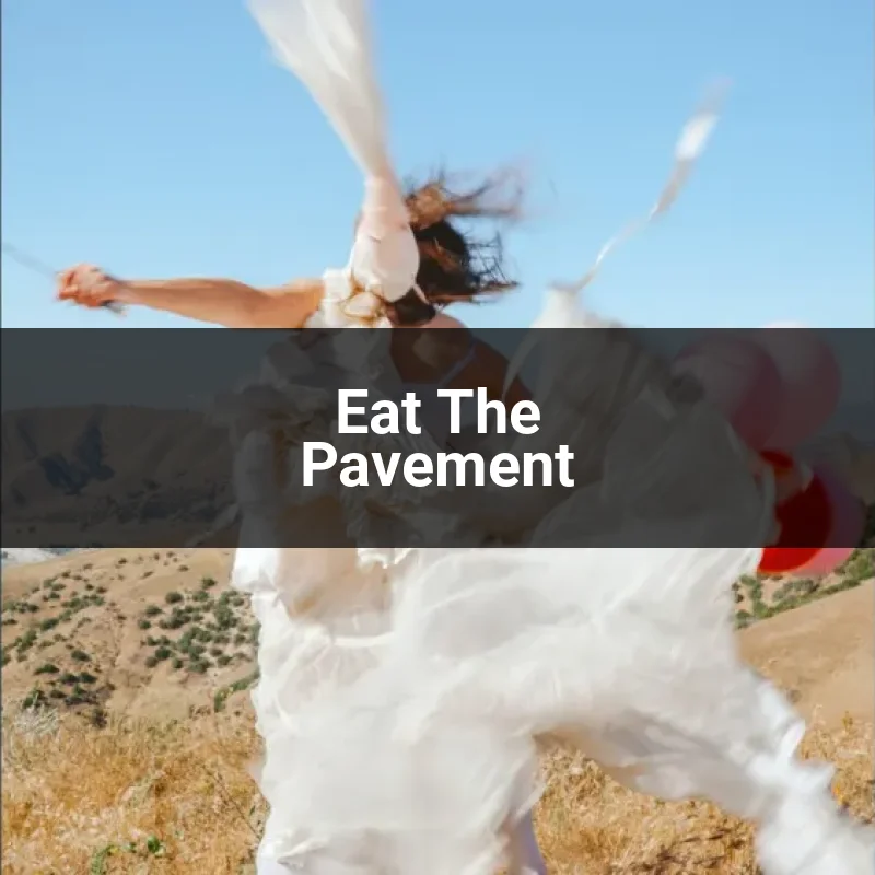 Eat The Pavement
