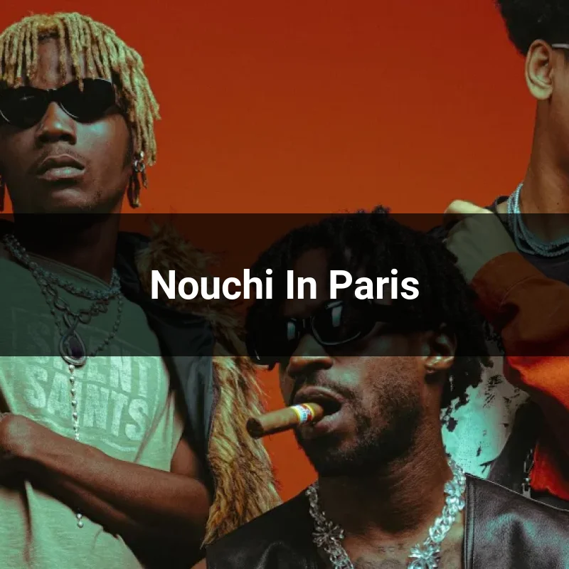 Nouchi In Paris