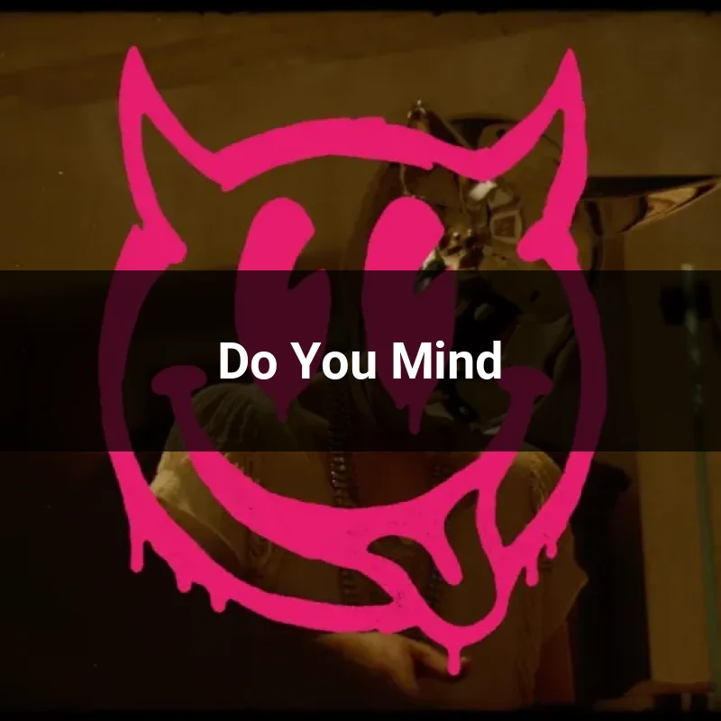 Do You Mind