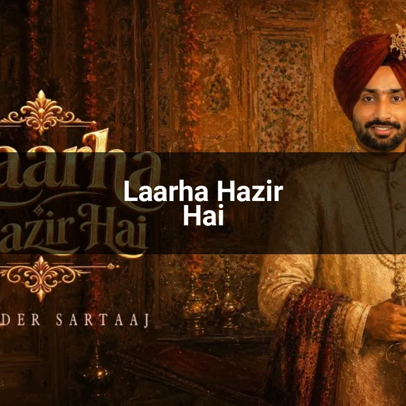 Laarha Hazir Hai
