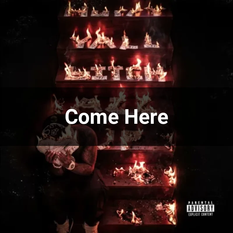 Come Here