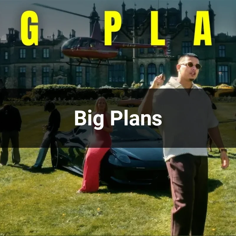 Big Plans