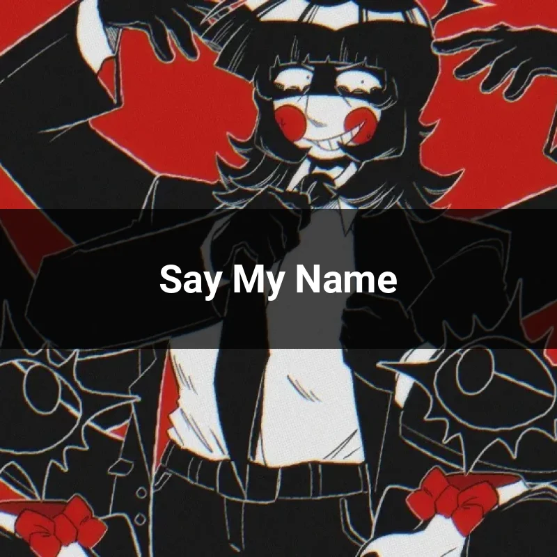 Say My Name