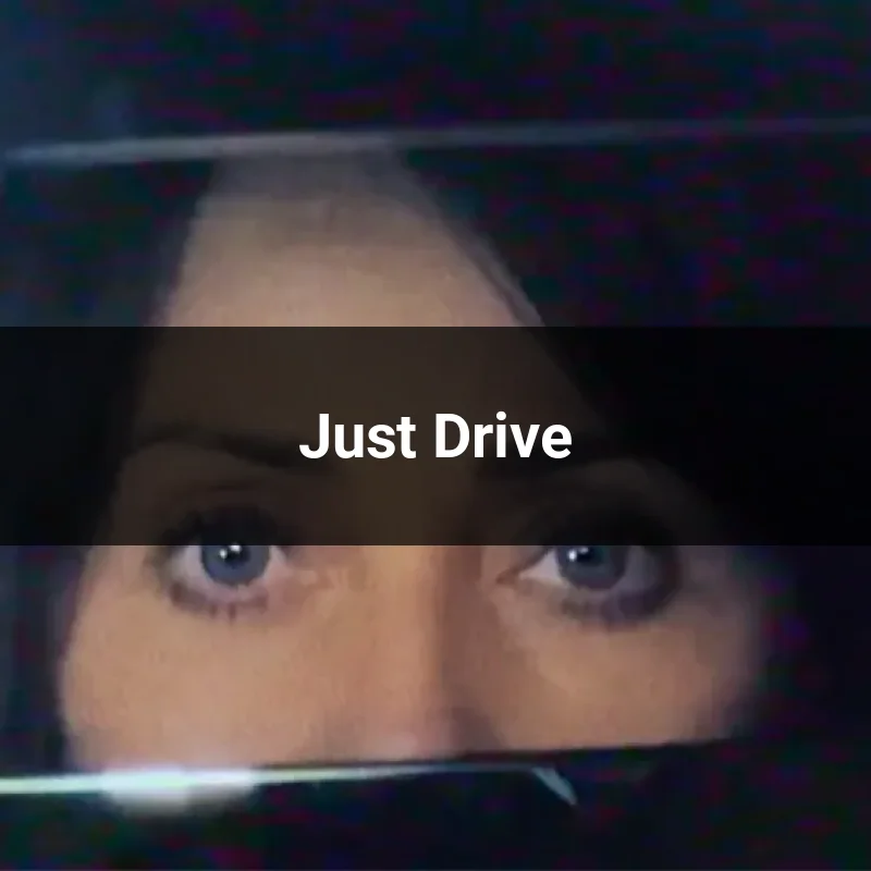 Just Drive