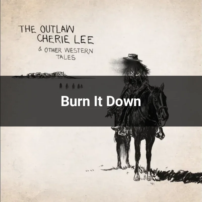 Burn It Down