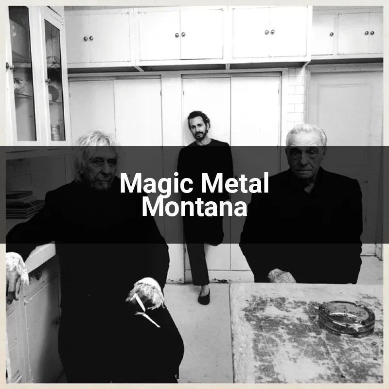 Magic Metal Montana