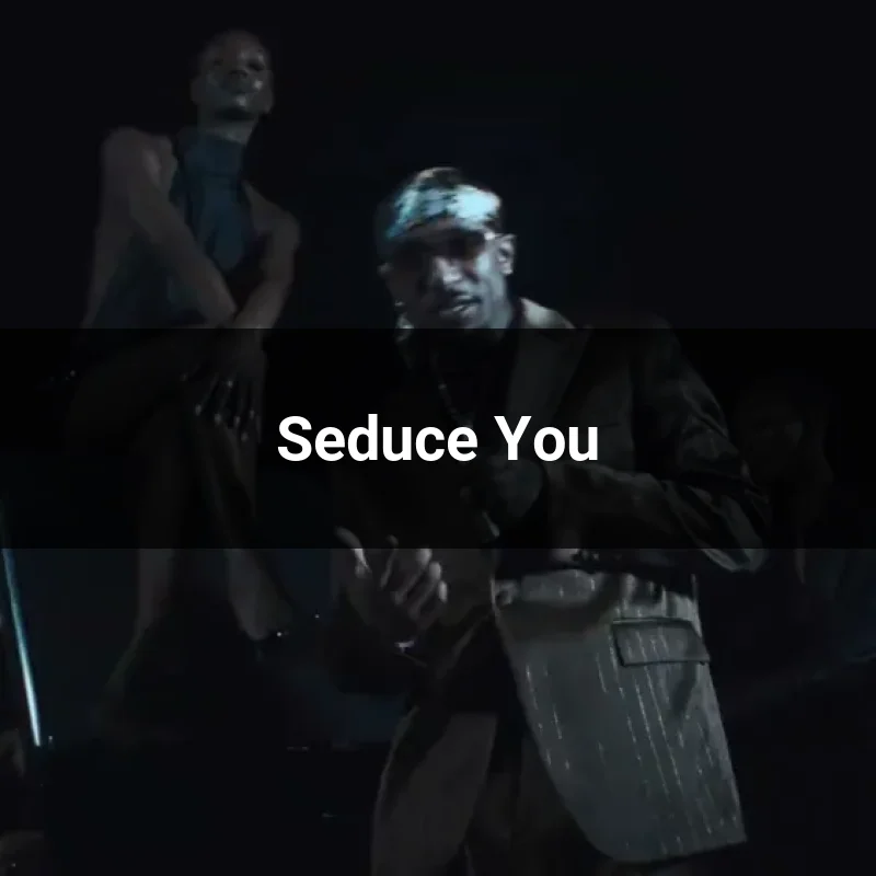 Seduce You
