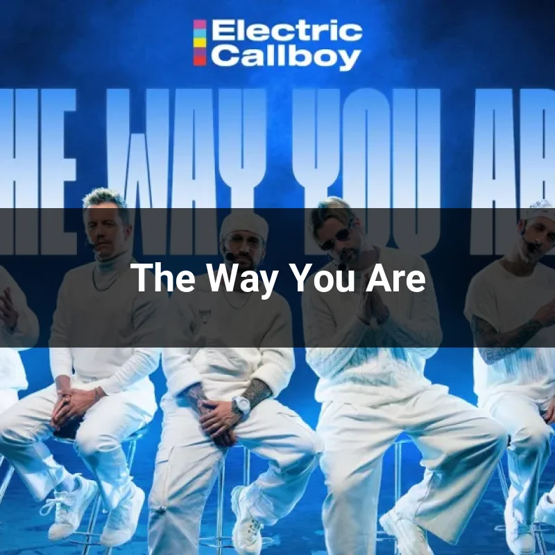 The Way You Are