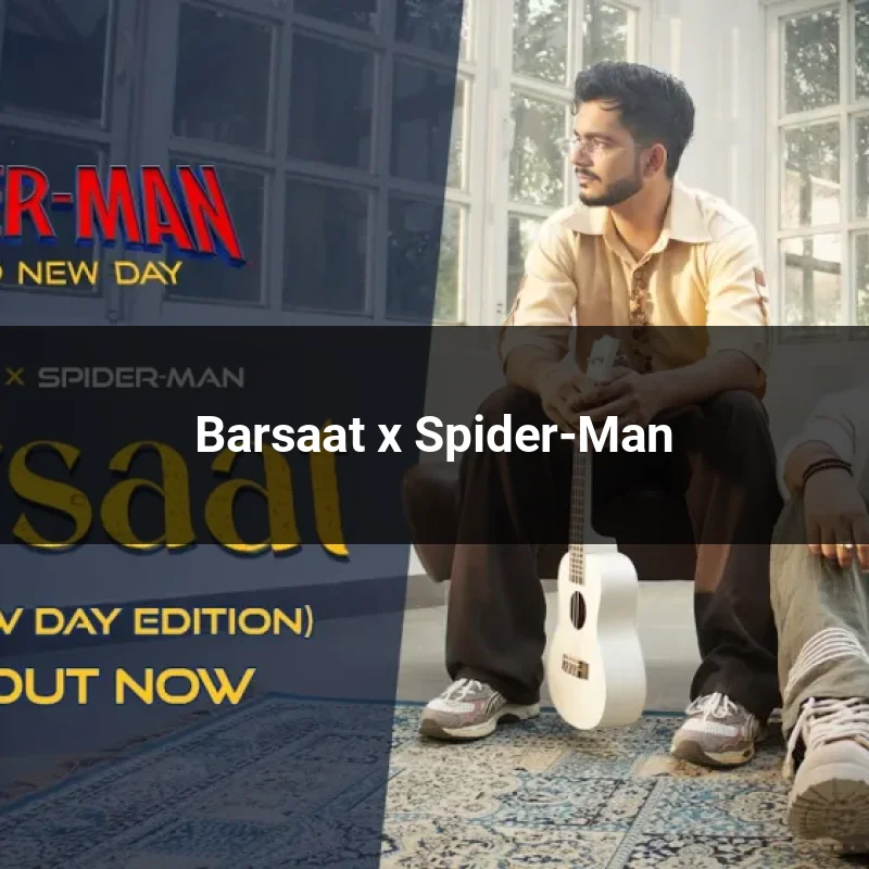 Barsaat x Spider-Man