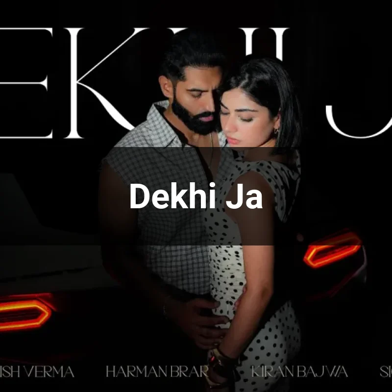 Dekhi Ja