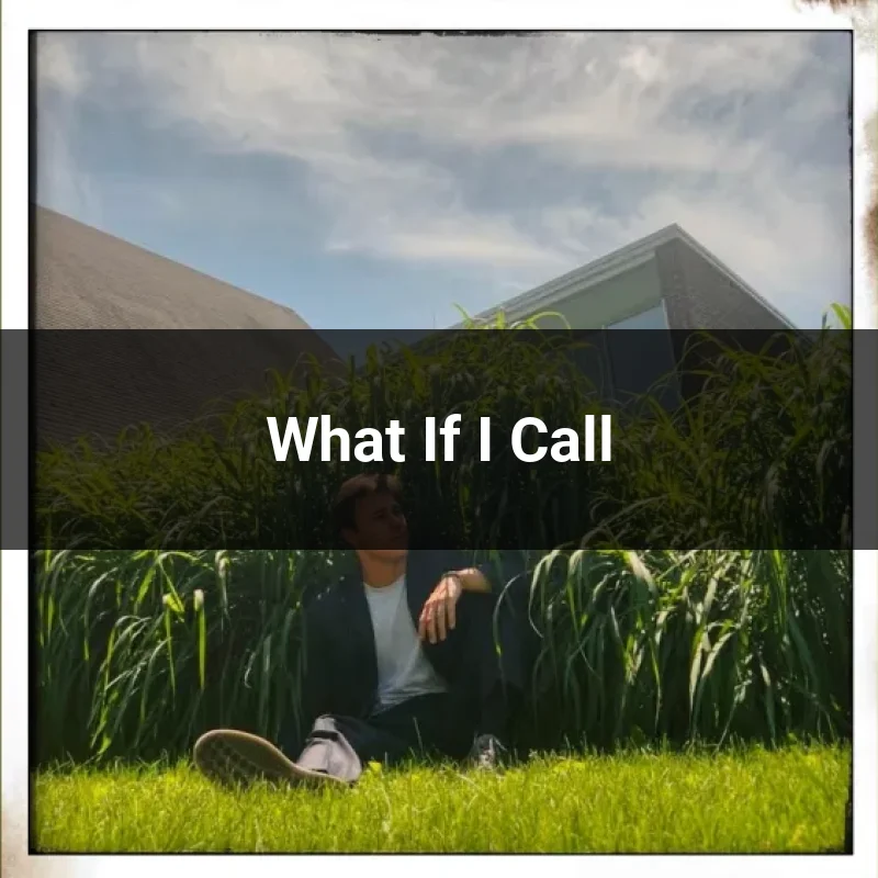 What If I Call
