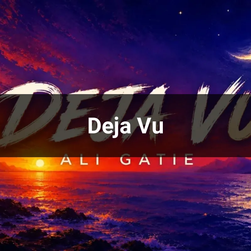 Deja Vu
