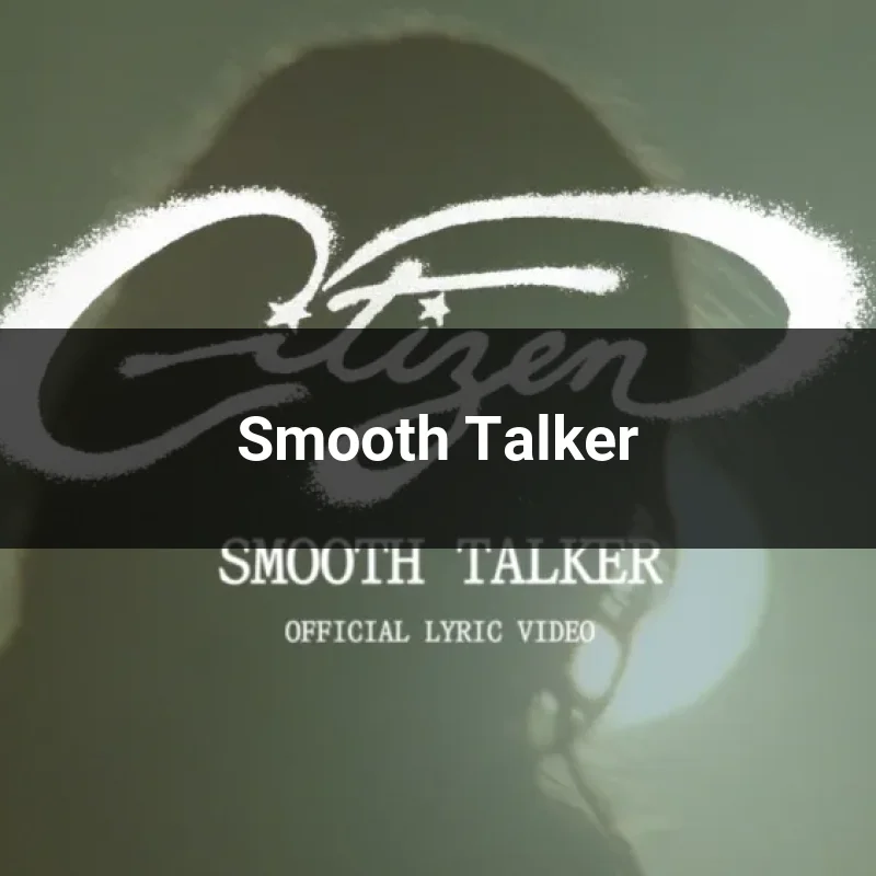 Smooth Talker