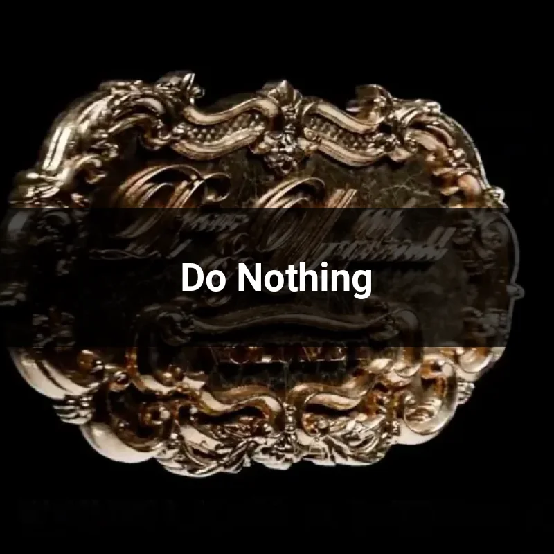 Do Nothing