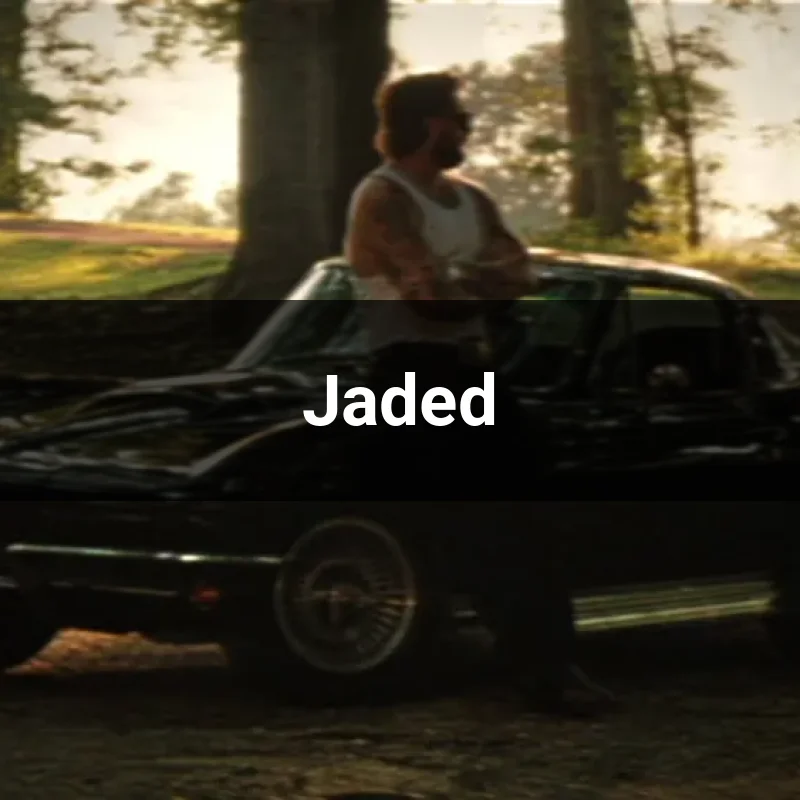 Jaded