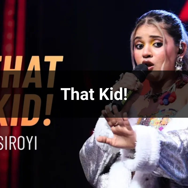 That Kid!