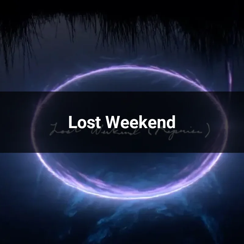 Lost Weekend