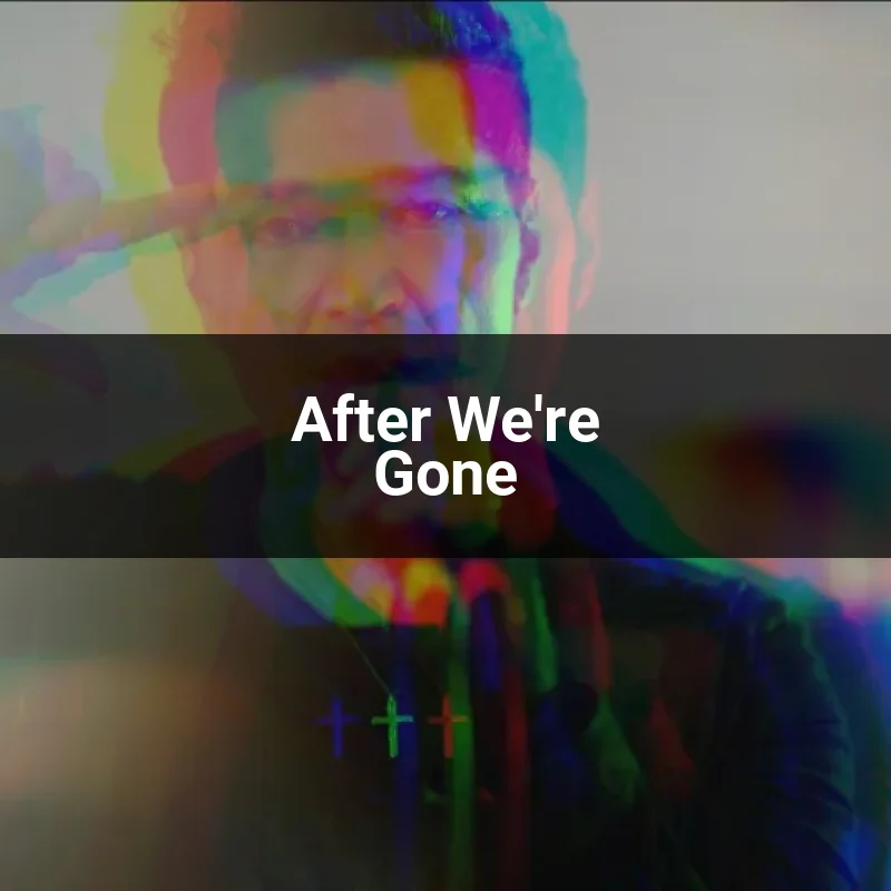 After We're Gone