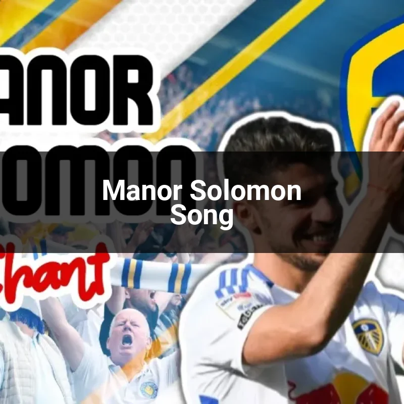 Manor Solomon Song