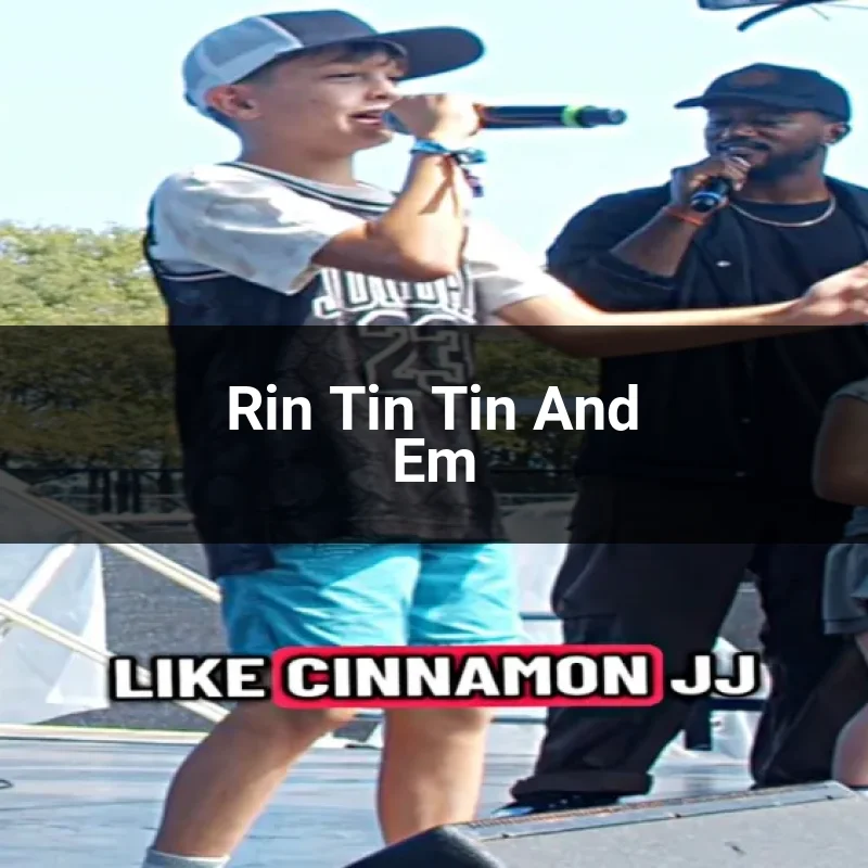 Rin Tin Tin And Em
