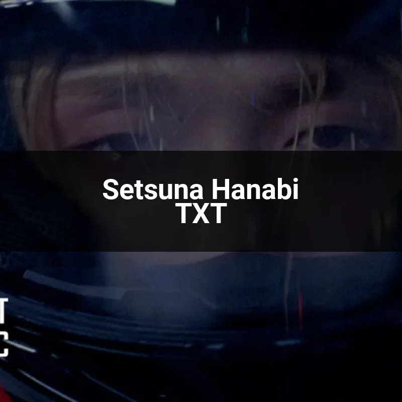 Setsuna Hanabi TXT