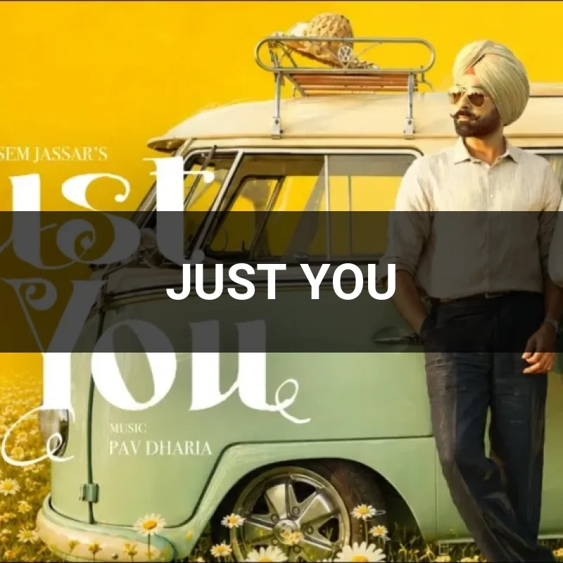 JUST YOU