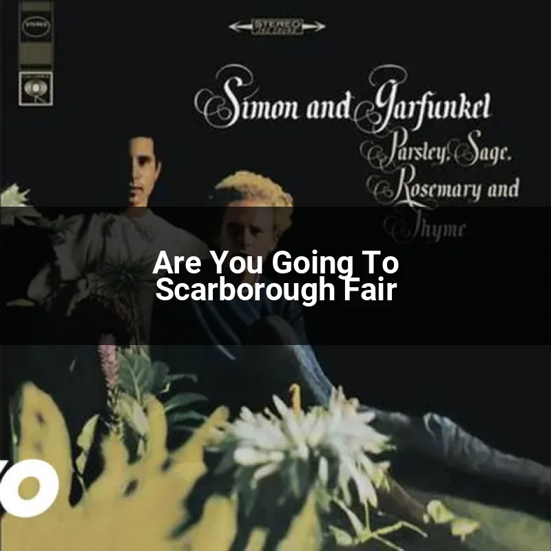 Are You Going To Scarborough Fair