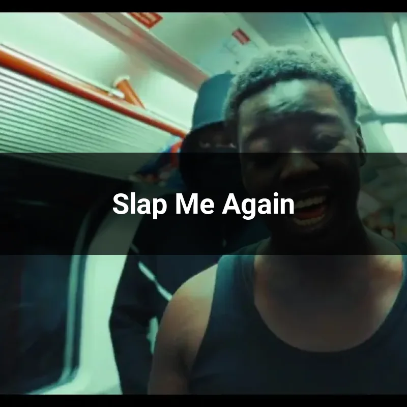 Slap Me Again