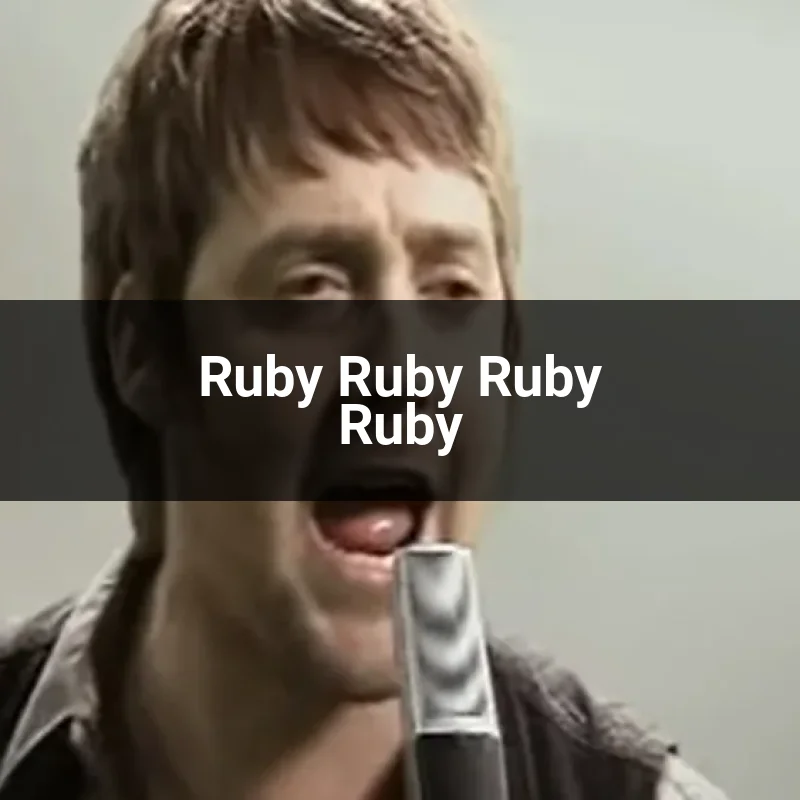 Ruby Ruby Ruby Ruby