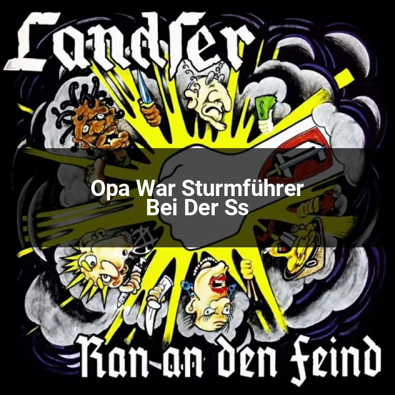 Opa War Sturmführer Bei Der Ss