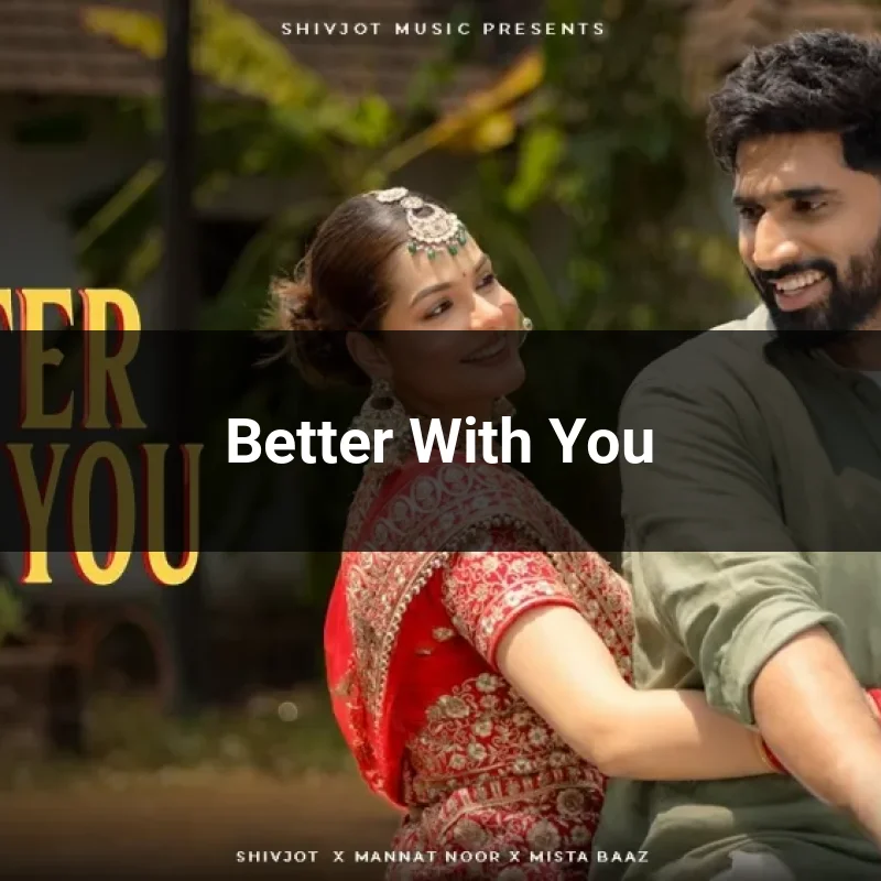 Better With You