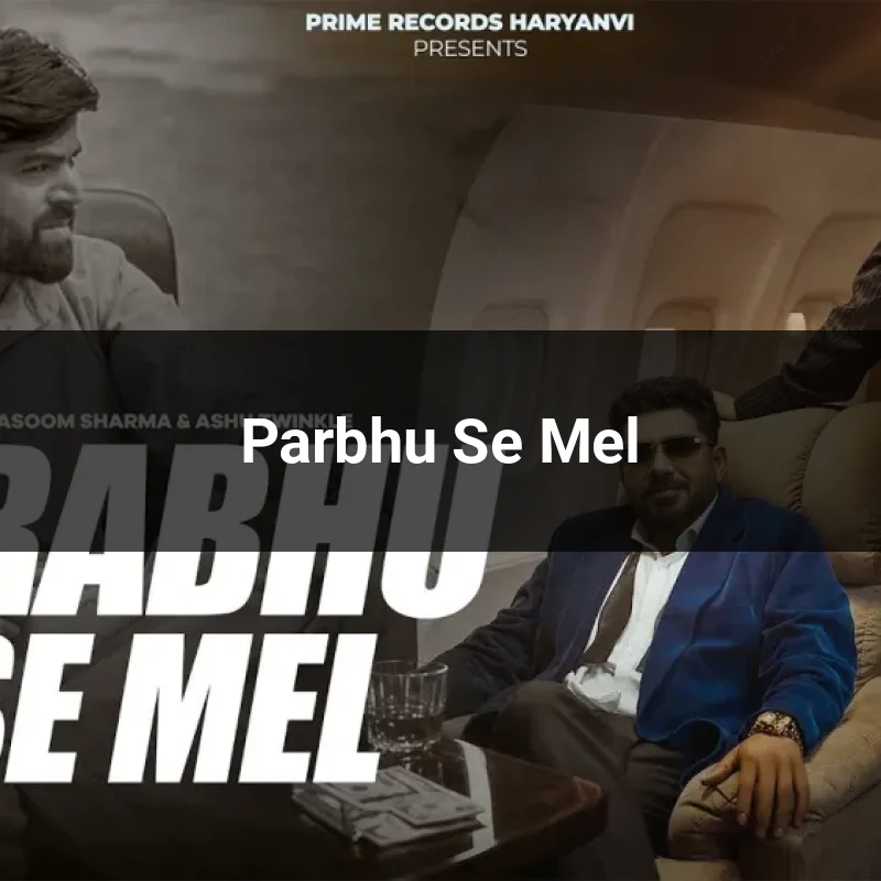Parbhu Se Mel