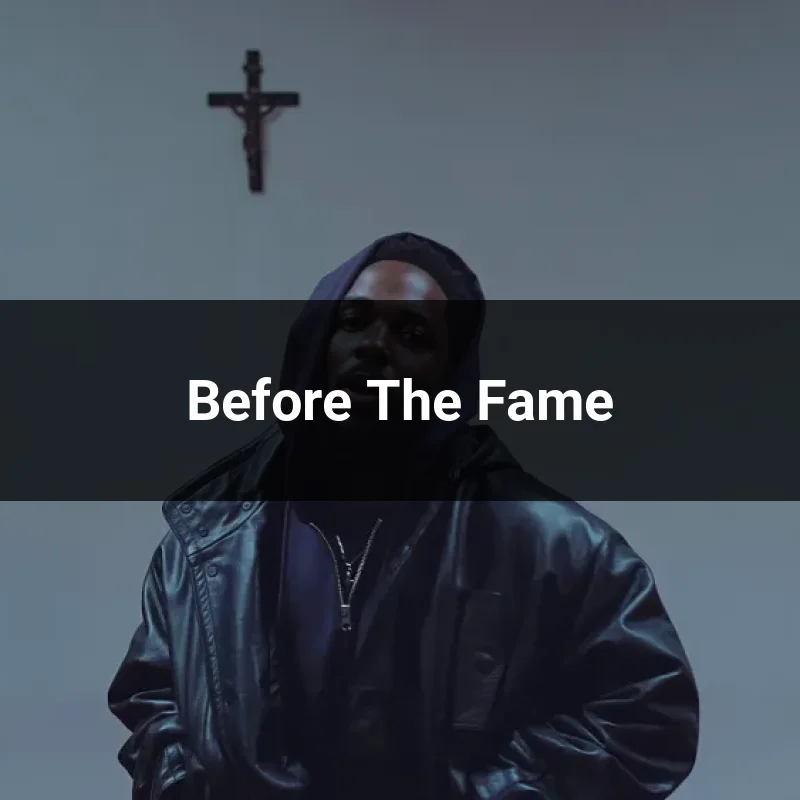 Before The Fame