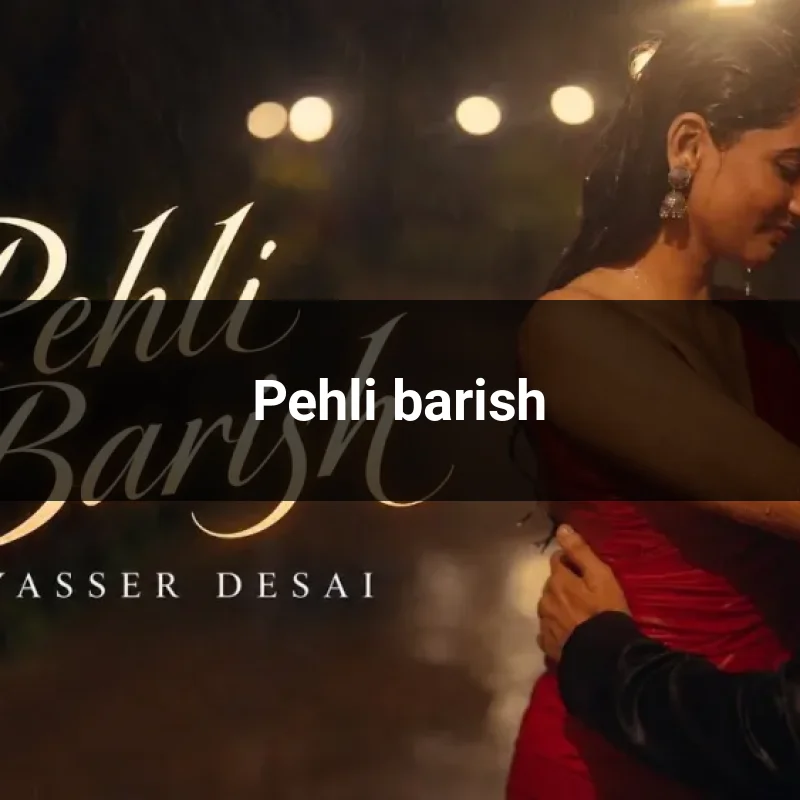 Pehli barish