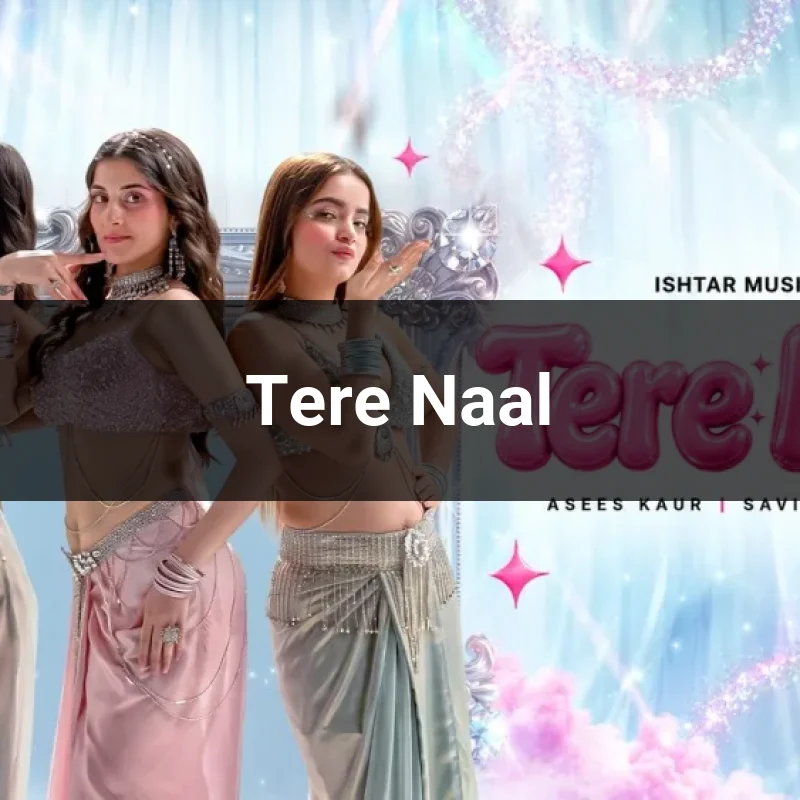 Tere Naal