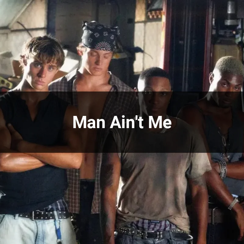Man Ain't Me