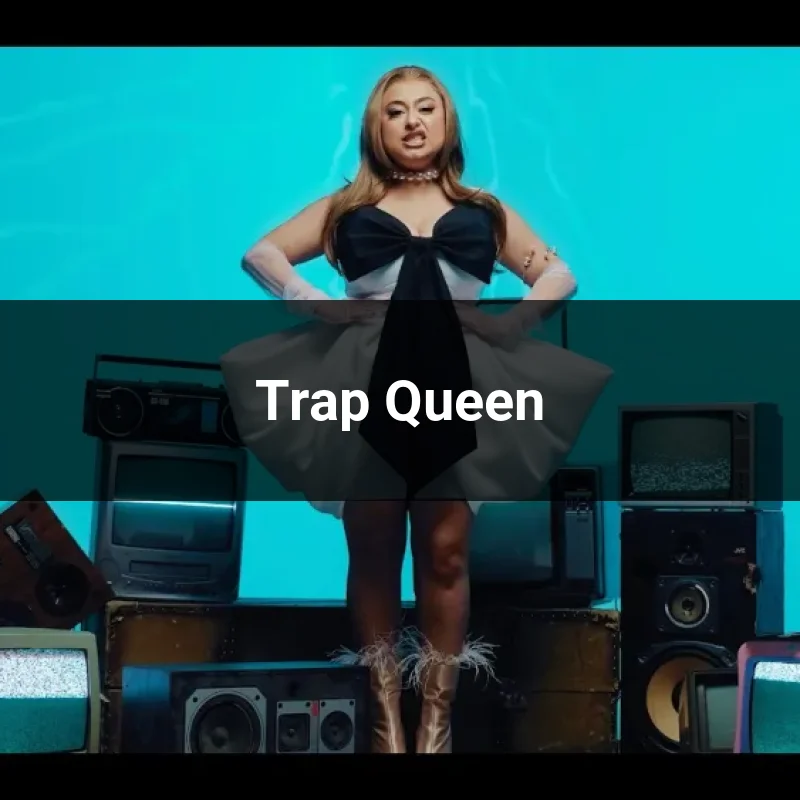 Trap Queen